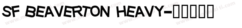 sf beaverton heavy字体转换